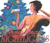 Christmas Nightlights Формат: Audio CD (DigiPack) Дистрибьютор: Концерн "Группа Союз" Лицензионные товары Характеристики аудионосителей 2006 г Сборник: Российское издание инфо 7613o.
