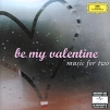Be My Valentine Music For Two (2 CD) Формат: Audio CD (Jewel Case) Дистрибьютор: ООО "Юниверсал Мьюзик" Россия Лицензионные товары Характеристики аудионосителей 2006 г Сборник: Российское издание инфо 8261o.